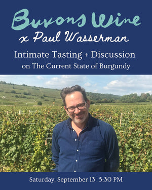Paul Wasserman / Intimate Tasting + Discussion / SEPT 13